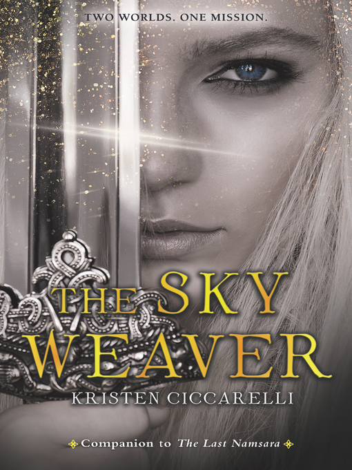 Title details for The Sky Weaver by Kristen Ciccarelli - Available